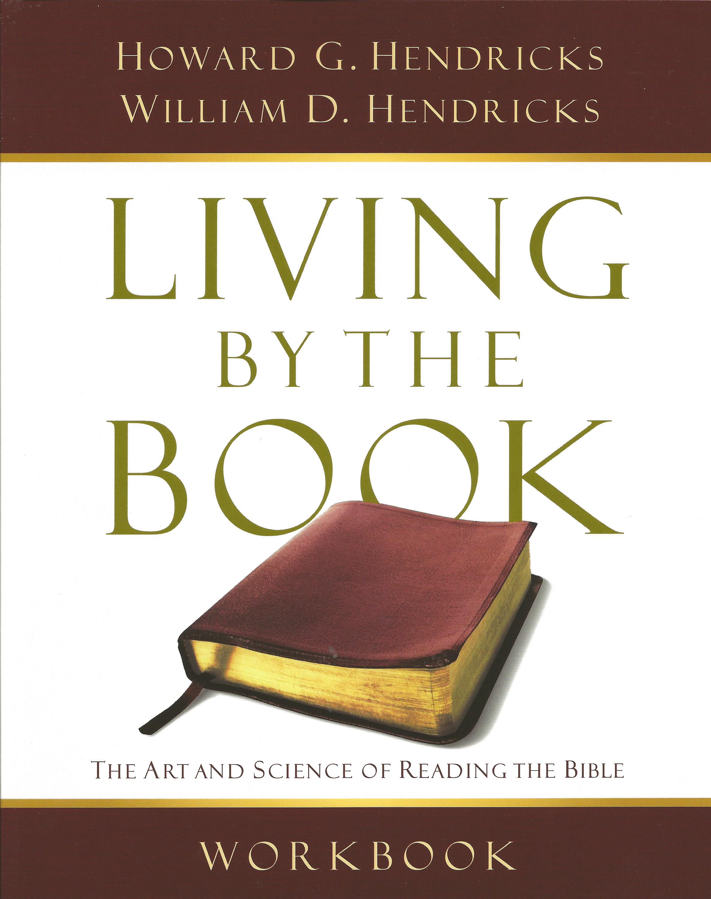 LIVING BY THE BOOK WORKBOOK HOWARD G. HENDRICKS, WILLIAM D. - Click Image to Close
